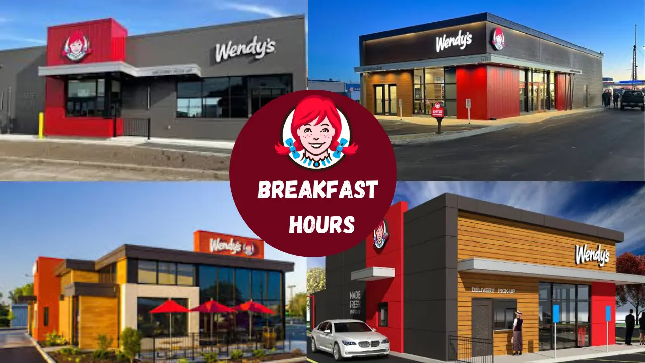 Wendy's Breakfast Hours and Timings