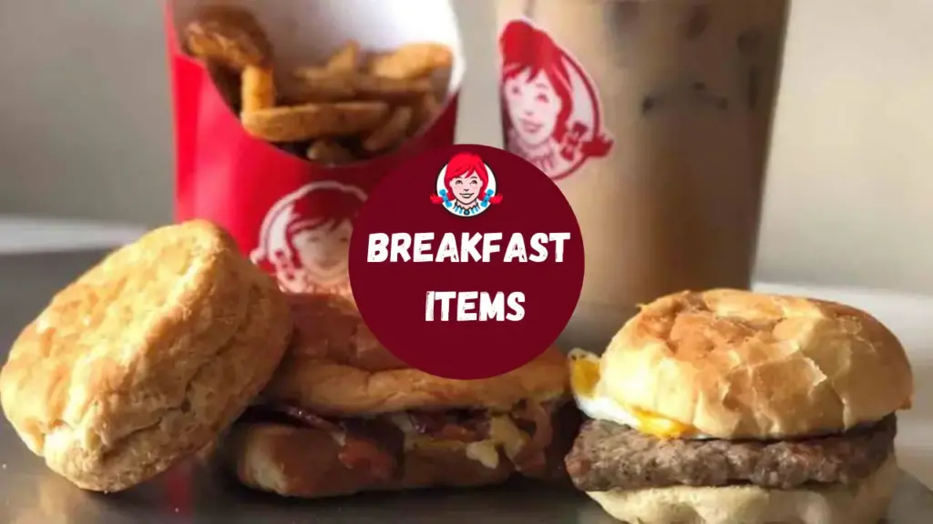 Wendy's Breakfast items