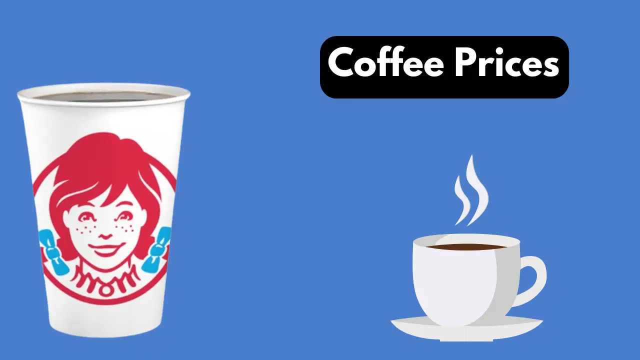 Wendy's Coffee Menu with Prices