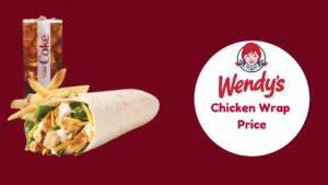 Wendy's Grilled Chicken Wrap Price