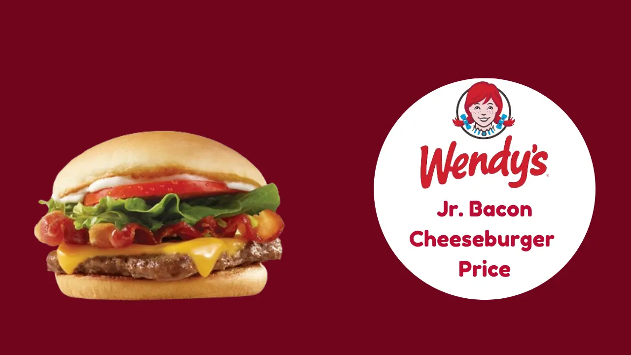 Wendy's Jr Bacon Cheeseburger Price