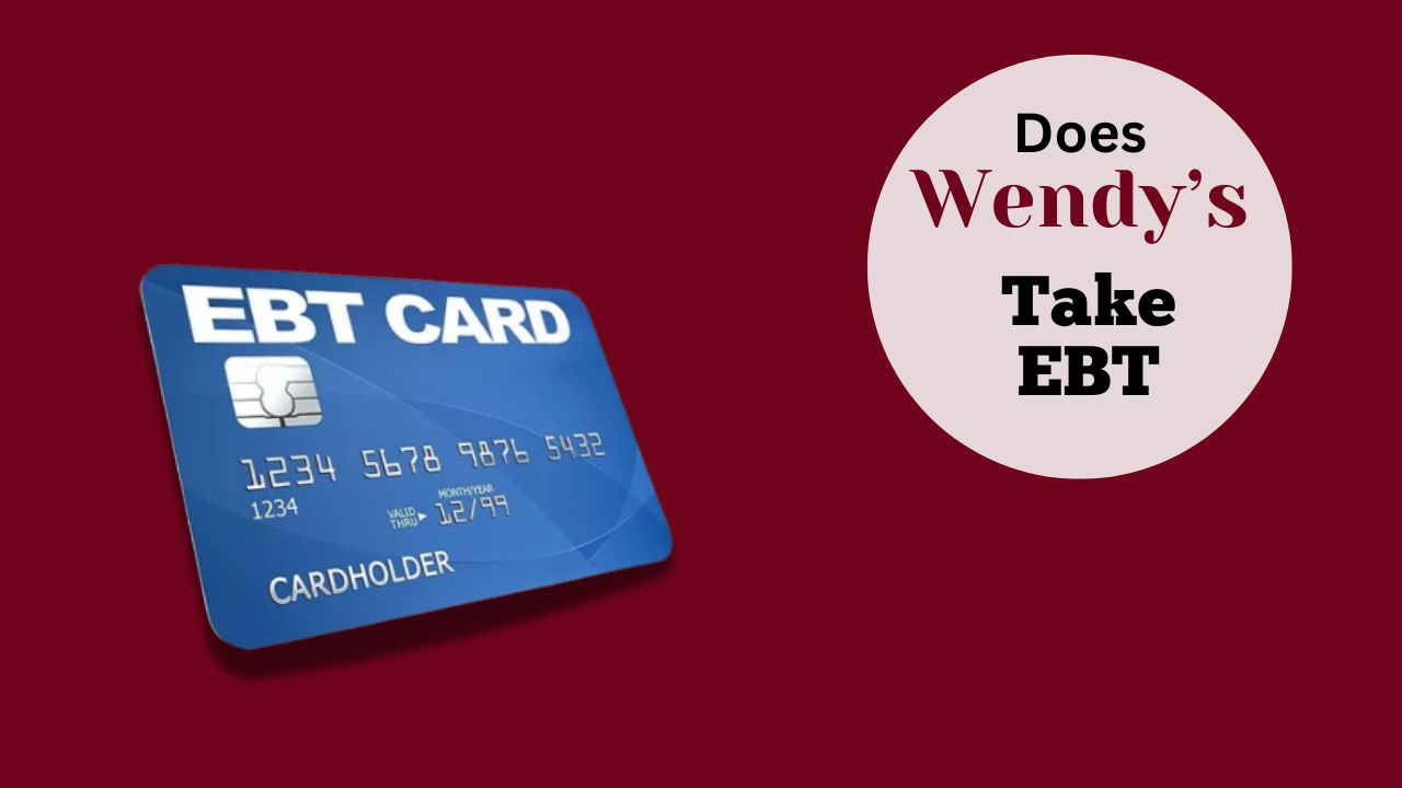 Wendy's-EBT-card